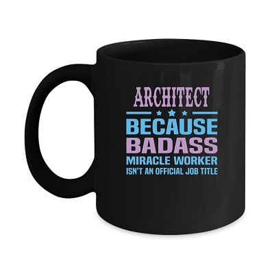 Because Badass Miracle Worker Funny Coffee Mugs
